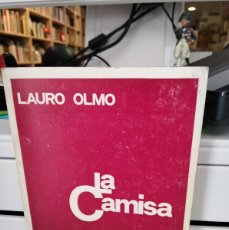Libros de segunda mano: LA CAMISA - LAURO OLMO