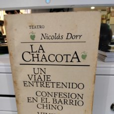 Libros de segunda mano: LA CHACOTA/UN VIAJE ENTRETENIDO/CONFESIÓN EN EL BARRIO CHINO/VIVIR EN SANTA FE - N.DORR