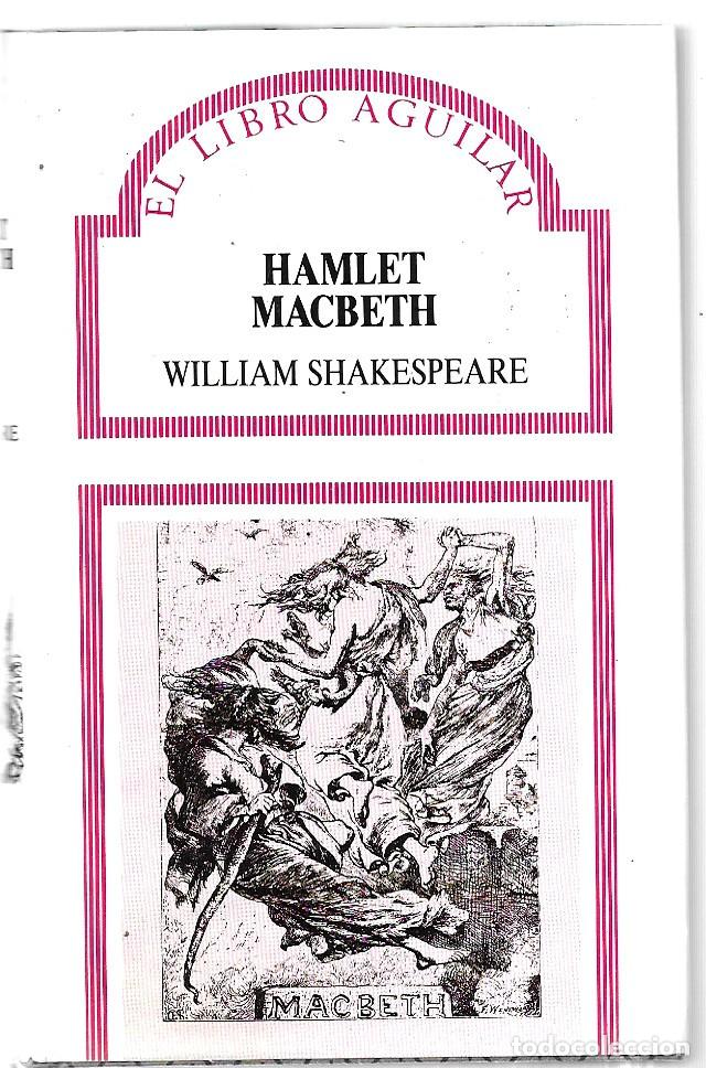 Libros de segunda mano: William Shakespeare . Hamlet / Macbeth . Aguilar - Foto 1