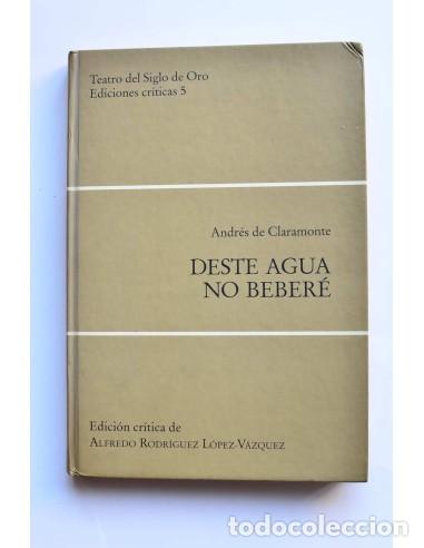 Libros de segunda mano: Deste agua no beber&eacute; - CLARAMONTE, Andr&eacute;s de - Foto 1