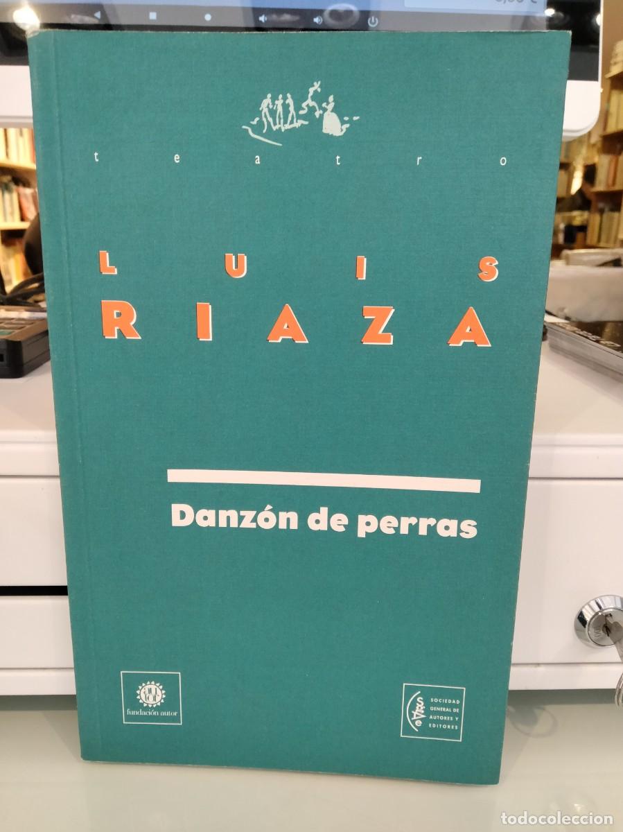 Libros de segunda mano: Danz&oacute;n de Perras - Luis Riaza - Foto 1