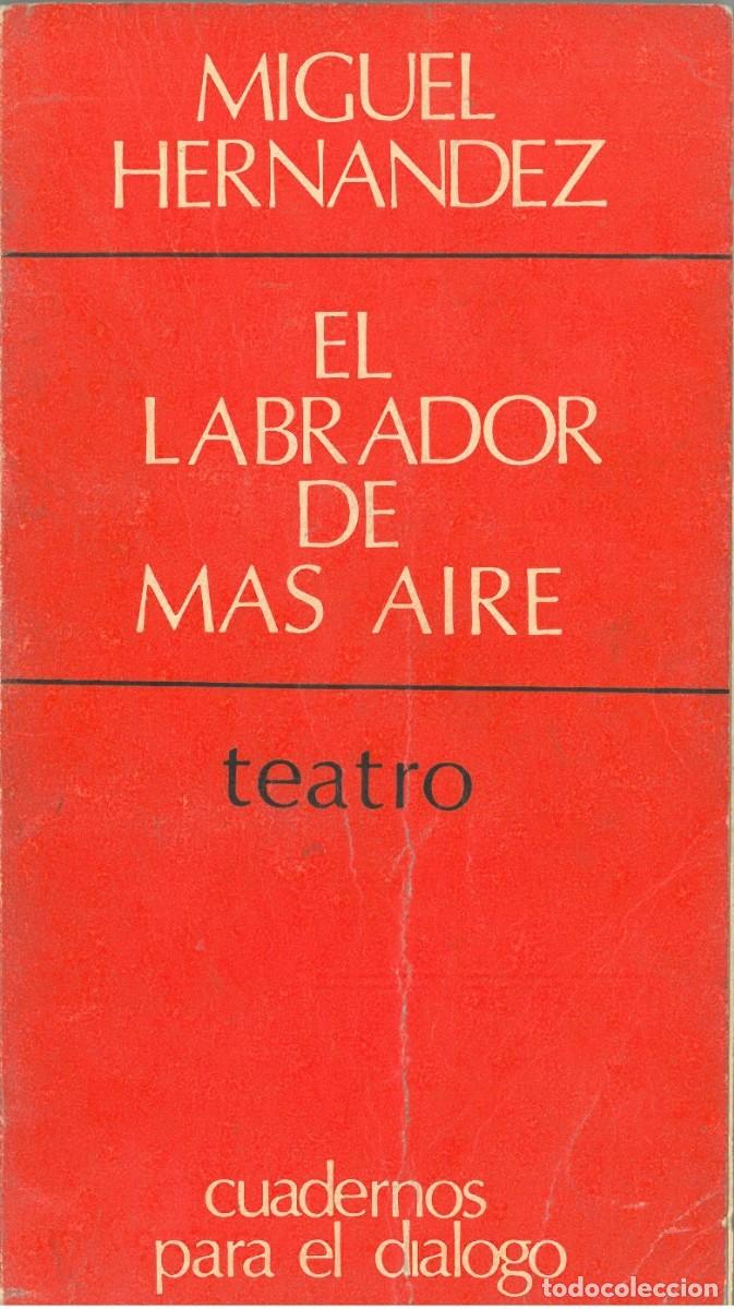 Libros de segunda mano: El labrador de mas aire - Hernandez, Miguel - Foto 1