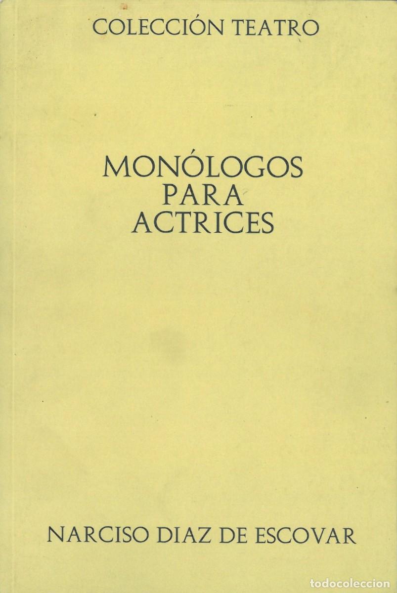 Libros de segunda mano: Monologos para actrices - Diaz de Escovar, Narciso - Foto 1