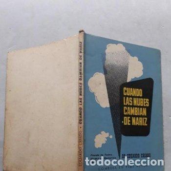 Libros de segunda mano: Cuando las Nubes Cambian de Nariz. Eduardo Criado. Dedicatoria del Autor. - Foto 5