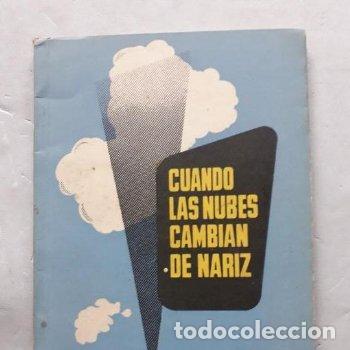 Libros de segunda mano: Cuando las Nubes Cambian de Nariz. Eduardo Criado. Dedicatoria del Autor. - Foto 1