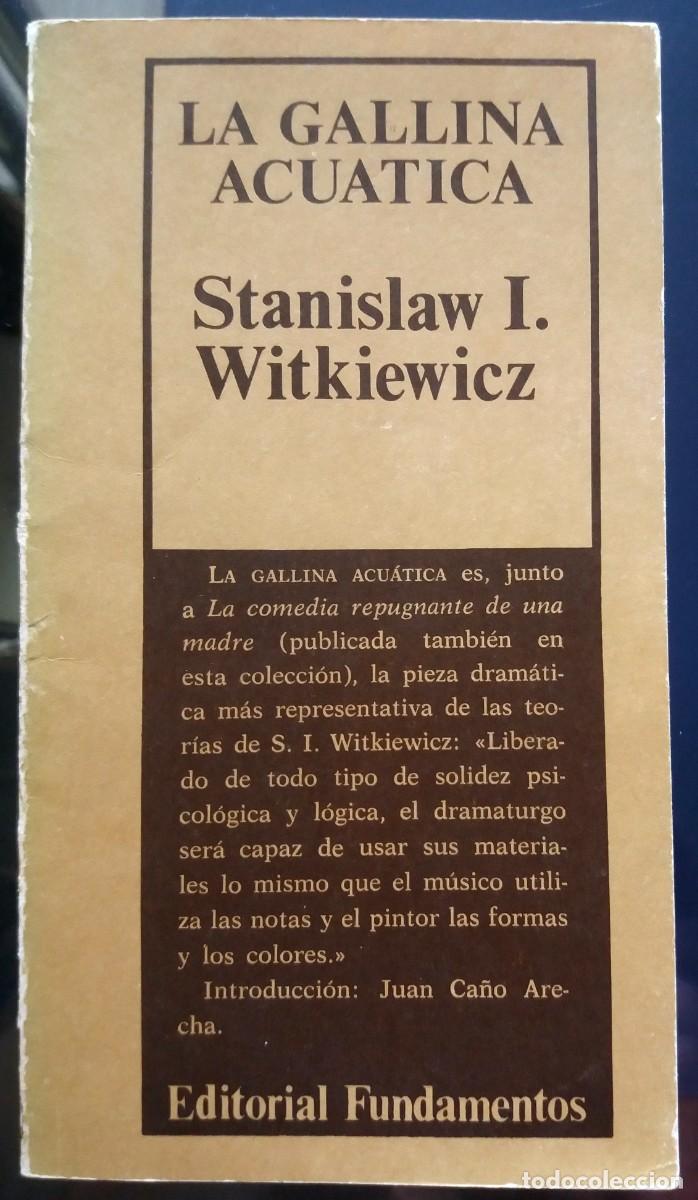 Libros de segunda mano: Stanislaw I. Witkiewicz . La gallina acu&aacute;tica - Foto 1