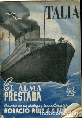 Libros de segunda mano: EL ALMA PRESTADA. - RUIZ DE LA FUENTE Horacio.