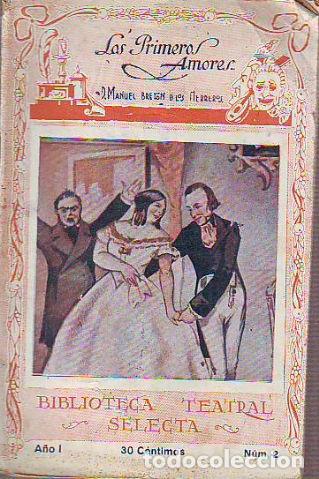 Livres d'occasion: LOS PRIMEROS AMORES. - BRETON DE LOS HERREROS Manuel.