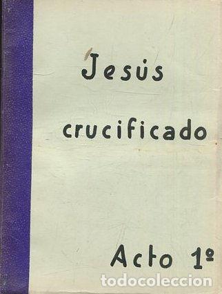 Livres d'occasion: JESUS CRUCIFICADO. III ACTOS. - VV.AA.