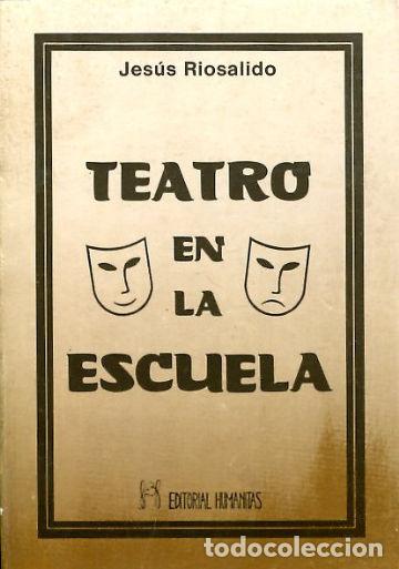 Libros de segunda mano: TEATRO EN LA ESCUELA. - RIOSALIDO Jes&uacute;s. - Foto 1