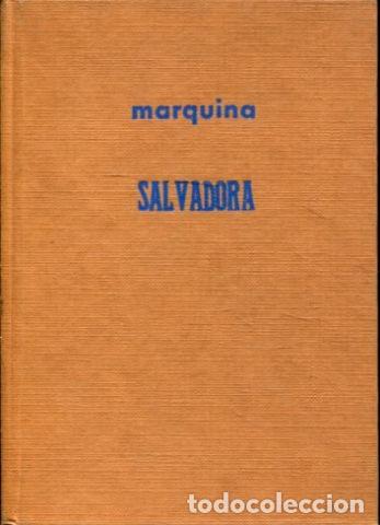 Libros de segunda mano: SALVADORA - MARQUINA Eduardo. - Foto 1