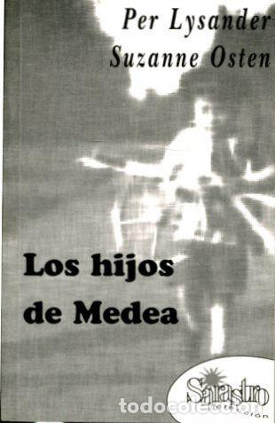 Libros de segunda mano: LOS HIJOS DE MEDEA. - LYSANDER/OSTEN Per/Suzanne. - Foto 1