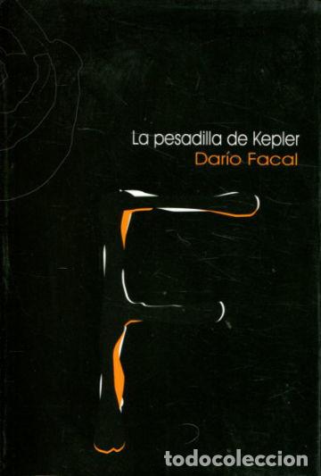 Libros de segunda mano: LA PESADILLA DE KEPLER. - FACAL Dario. - Foto 1
