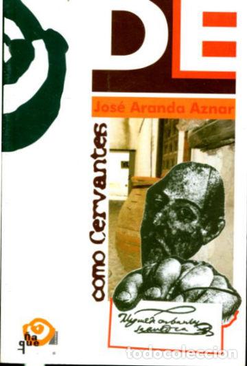 Libros de segunda mano: COMO CERVANTES. - ARANDA AZNAR Jose. - Foto 1