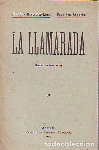Livres d'occasion: LA LLAMARADA. - KISTEMAECKERS/REPARAZ Enrique/Federico.