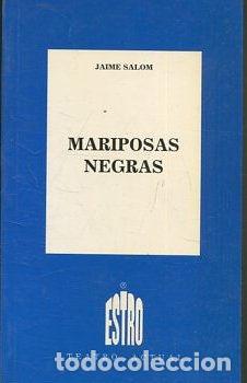 Libros de segunda mano: MARIPOSAS NEGRAS. - SALOM Jaime. - Foto 1