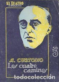 Libros de segunda mano: LOS CUATRO CAMINOS. - CUSTODIO A.
