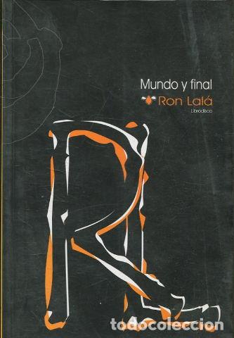 Libros de segunda mano: MUNDO Y FINAL. - LALA Ron.