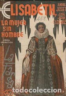 Libros de segunda mano: ELISABETH LA MUJER SIN HOMBRE. - JOSSET/ CADENAS Angel/ Jose Juan.