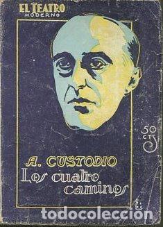 Libros de segunda mano: LOS CUATRO CAMINOS. - CUSTODIO A.