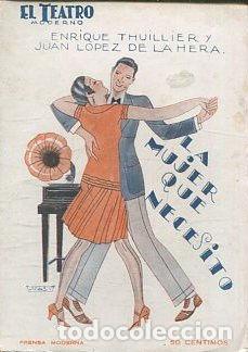 Libros de segunda mano: LA MUJER QUE NECESITO. - THUILLIER/ LOPEZ DE LA HERA Enrique/ Juan.