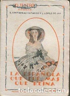 Libros de segunda mano: LA ESPA&Ntilde;OLA QUE FUE MAS QUE REINA. - CONTRERAS CAMARGO/ LOPEZ DE SAA E./ L.