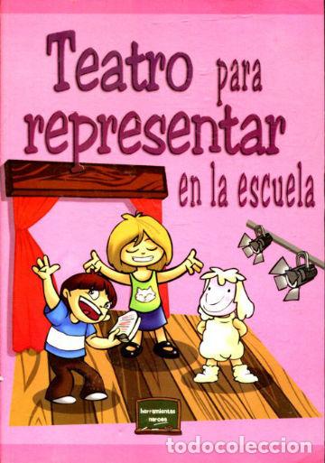 Libros de segunda mano: TEATRO PARA REPRESENTAR EN LA ESCUELA. - ITURBE Teresa. - Foto 1