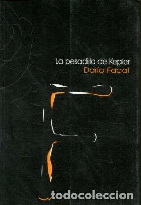 Libros de segunda mano: LA PESADILLA DE KEPLER. - FACAL Dario. - Foto 1