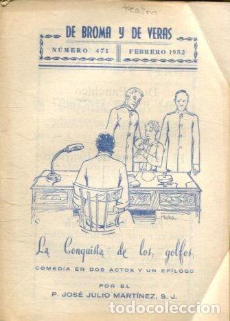 Gebrauchte B&uuml;cher: LA CONQUISTA DE LOS GOLFOS. DE BROMAS Y DE VERAS. N&ordm; 471. -