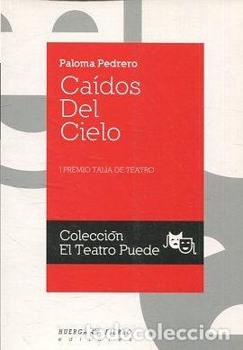 Libros de segunda mano: CAIDOS DEL CIELO. - PEDRERO Paloma. - Foto 1