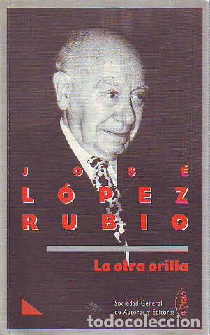 Libros de segunda mano: LA OTRA ORILLA. - LOPEZ RUBIO Jose. - Foto 1