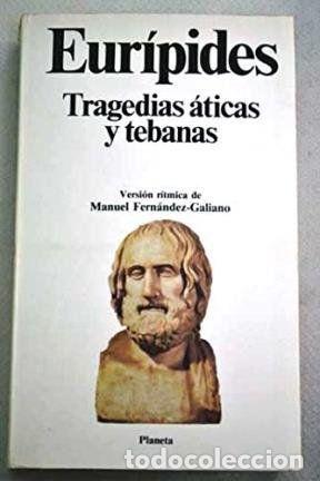 Libros de segunda mano: TRAGEDIAS &Aacute;TICAS Y TEBANAS - EUR&Iacute;PIDES - Foto 1