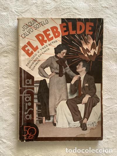 Libros de segunda mano: El rebelde - Joaqu&iacute;n Calvo Sotelo - Foto 1