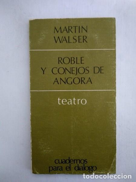 Libros de segunda mano: Roble y conejos de Angora - Martin Walser - Foto 1