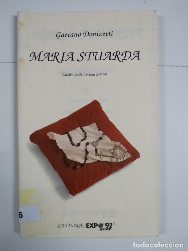 Libros de segunda mano: Mar&iacute;a Stuarda - Gaetano Donizetti - Foto 1