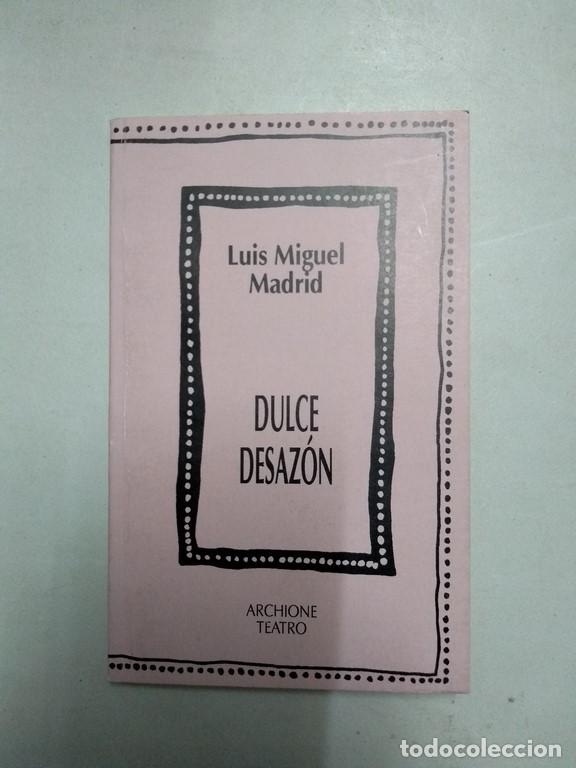 Libros de segunda mano: Dulce desaz&oacute;n - Luis Miguel Madrid - Foto 1