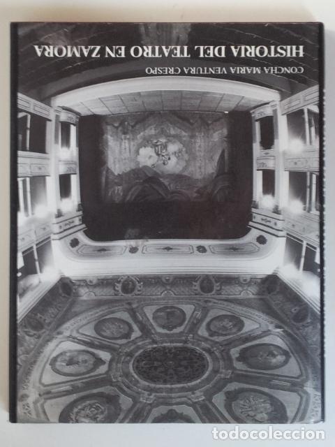 Libros de segunda mano: Historia del Teatro de Zamora - VENTURA CRESPO, Concha Mar&iacute;a