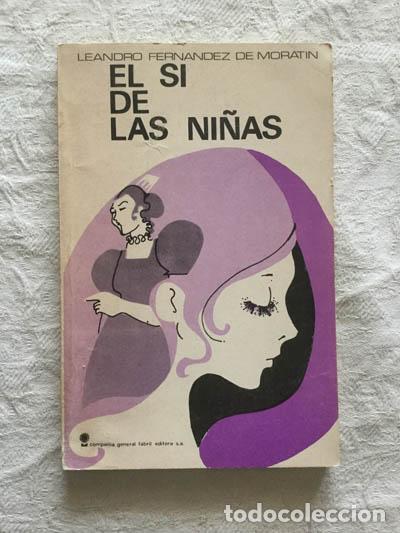 Libros de segunda mano: El si de las ni&ntilde;as - Leandro Fern&aacute;ndez de Morat&iacute;n - Foto 1