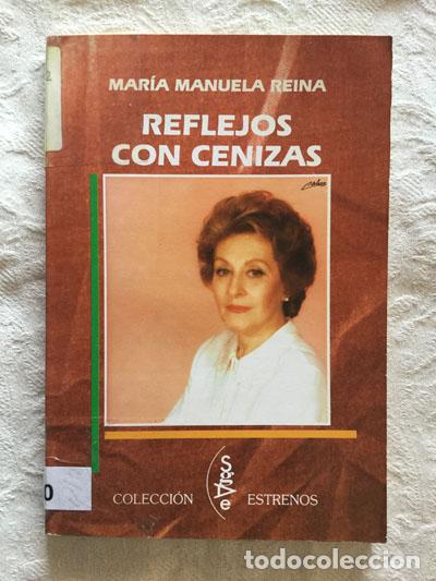 Libros de segunda mano: Reflejos con cenizas - Mar&iacute;a Manuela Reina - Foto 1