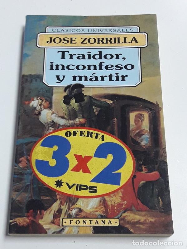 Libros de segunda mano: Traidor, inconfeso y m&aacute;rtir - Jos&eacute; Zorrilla - Foto 1