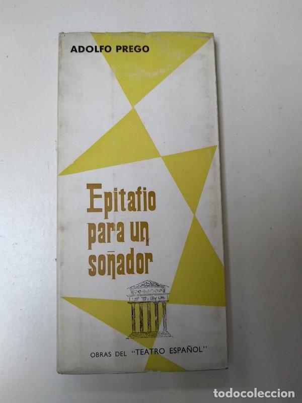 Libros de segunda mano: Epitafio para un so&ntilde;ador - Adolfo Prego - Foto 1