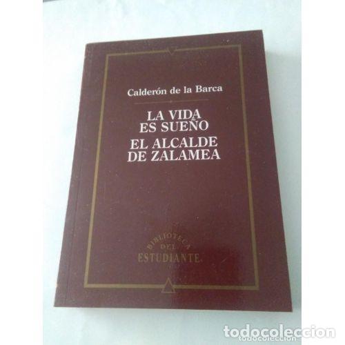 Libri di seconda mano: La vida es sue&ntilde;o. El alcalde de Zalamea: Teatro - Calder&oacute;n de la Barca - Promoci&oacute;n y Ediciones - 198