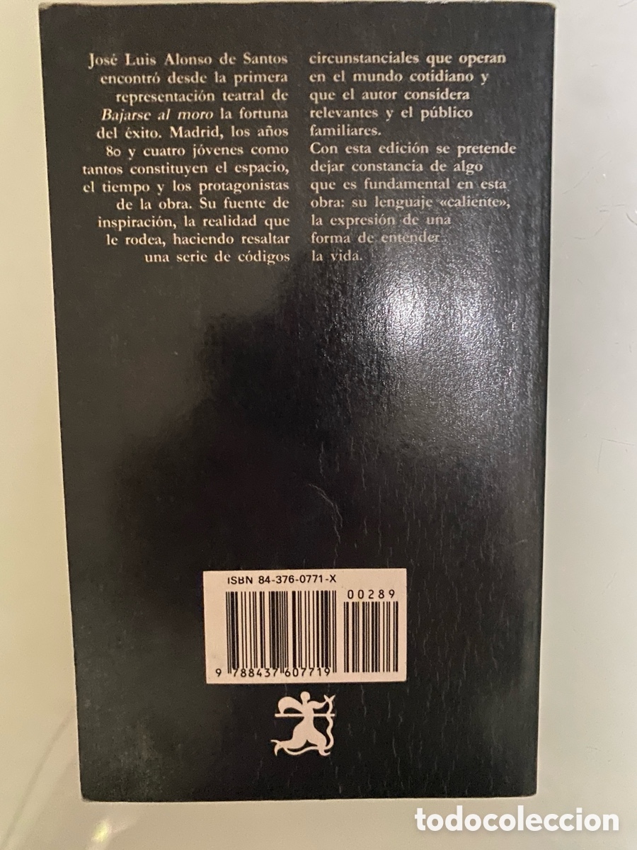 Libros de segunda mano: Bajarse al moro - ALONSO DE SANTOS, Jos&eacute; Luis - Foto 2