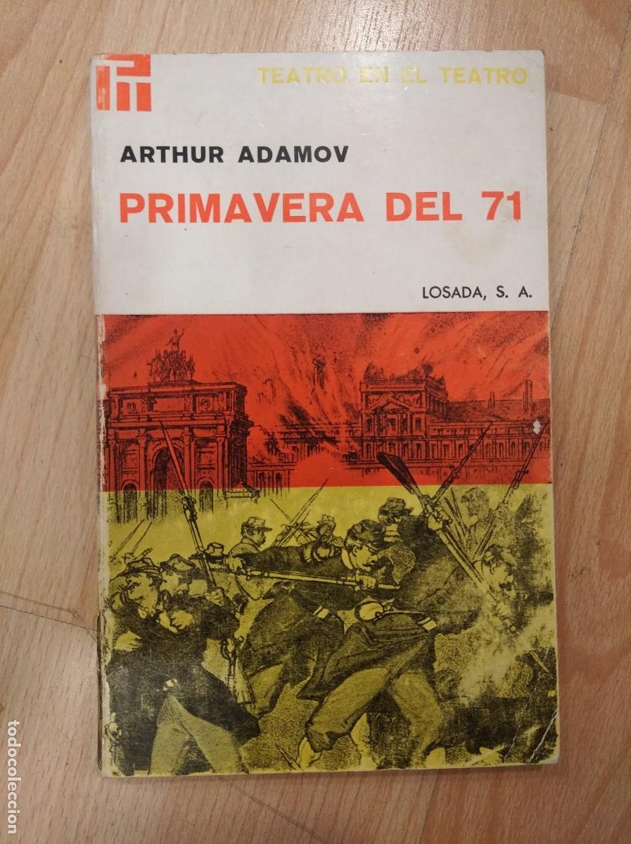 Libros de segunda mano: Primavera del 71. Arthur Adamov. Losada - Foto 1
