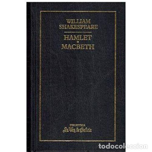 Libros de segunda mano: Hamlet / Macbeth - William Shakespeare - La Voz de Galicia - Planeta Ediciones - Foto 1