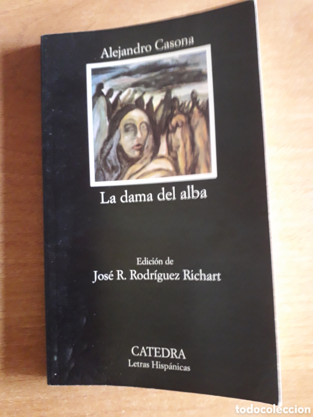 Libros de segunda mano: ALEJANDRO CASONA - LA DAMA DEL ALBA - CATEDRA **t24B - Foto 1