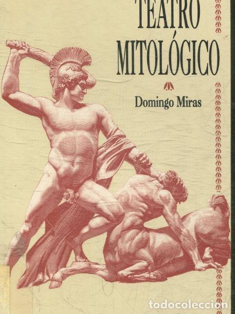 Libros de segunda mano: TEATRO MITOLOGICO. - MIRAS, Domingo. - Foto 1