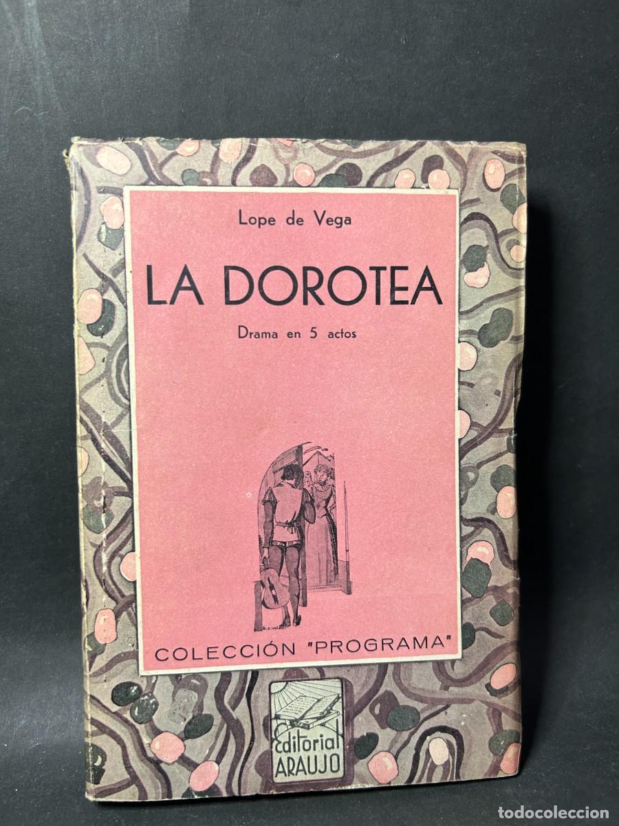 Libros de segunda mano: LOPE DE VEGA - LA DOROTEA - 1939 - Foto 1