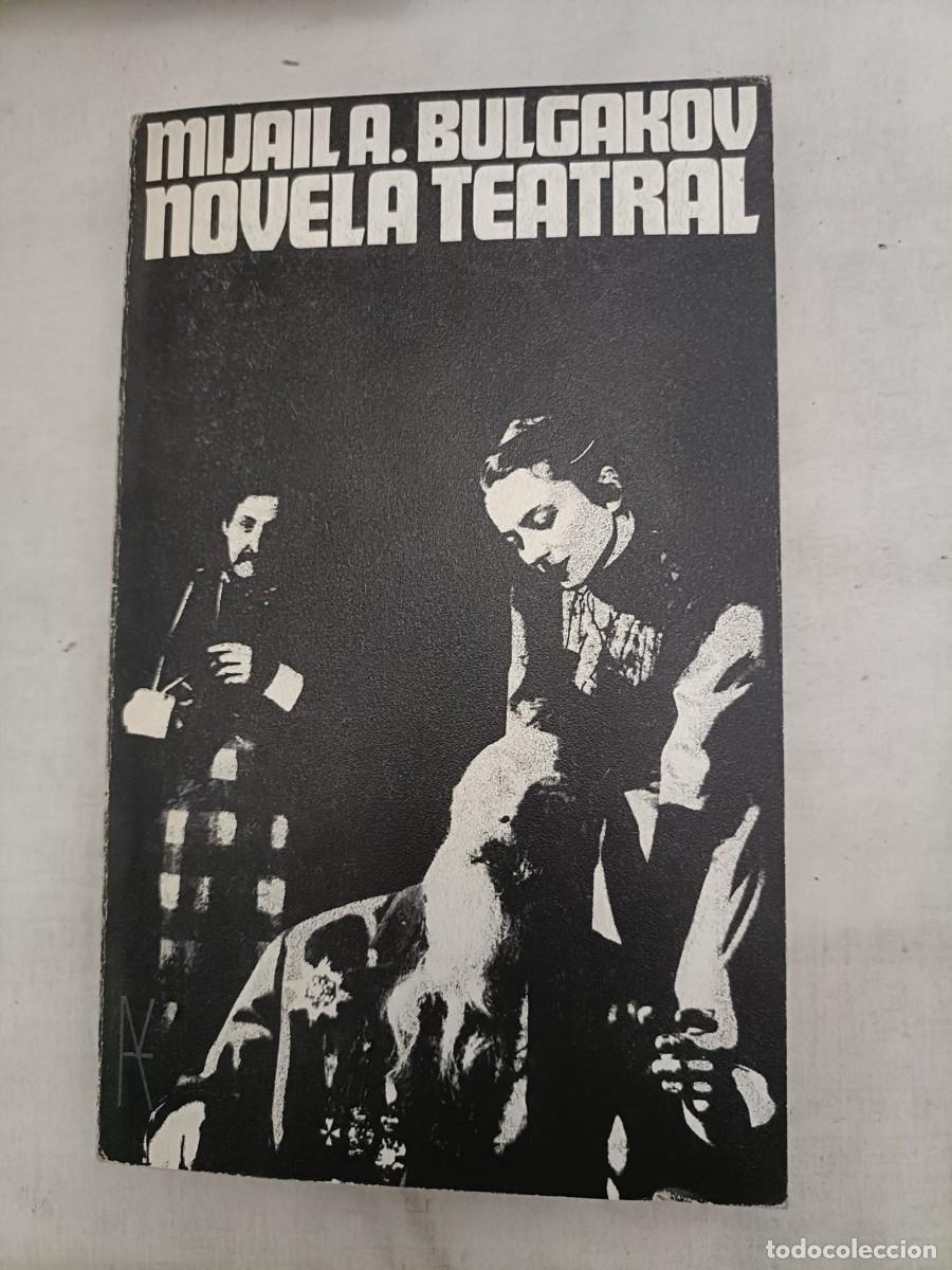 Libros de segunda mano: NOVELA TEATRAL. BULGAKOV Mijail A. - Foto 1