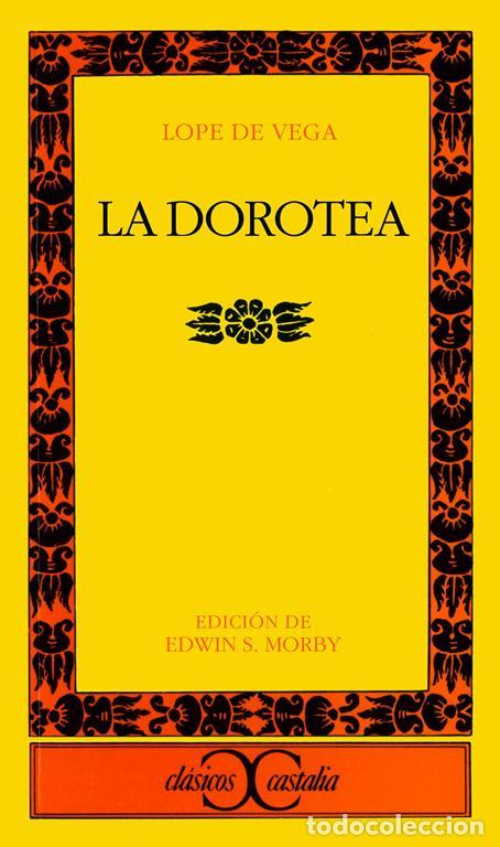 Libros de segunda mano: La Dorotea. - Vega, Lope De. - Foto 1